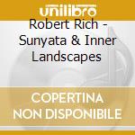 Robert Rich - Sunyata & Inner Landscapes cd