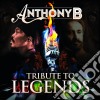 Anthony B - Anthony B - Tribute To Legends cd