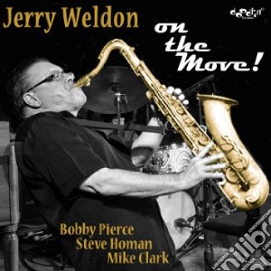 Jerry Weldon - On The Move! cd musicale di Jerry Weldon