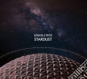 Alphaxone & Proto U - Stardust cd musicale di Alphaxone & Proto U
