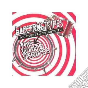 Electro stripes cd musicale di Artisti Vari