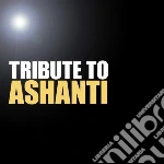 Tribute to ashanti cd