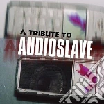 Tribute to audioslave cd