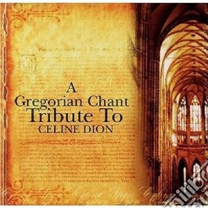 Gregorian chant tribut cd musicale di Artisti Vari