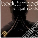 Body & mood-tranquil m cd