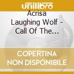 Acrisa Laughing Wolf - Call Of The Elves cd