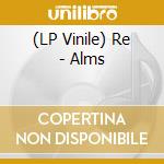 (LP Vinile) Re - Alms vinile
