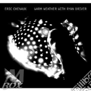 (LP Vinile) Eric Chenaux - Warm Weather With Ryan Driver lp vinile di Eric Cheneaux