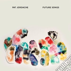 Pat Jordache - Future Songs cd musicale di Pat Jordache