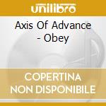 Axis Of Advance - Obey cd