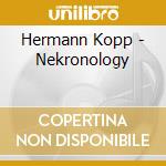 Hermann Kopp - Nekronology cd musicale di Hermann Kopp
