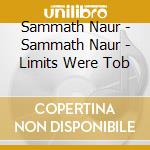 Sammath Naur - Sammath Naur - Limits Were Tob cd musicale di Sammath Naur