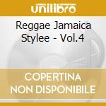 Reggae Jamaica Stylee - Vol.4 cd