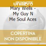 Mary Wells - My Guy N Me Soul Aces cd