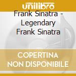Frank Sinatra - Legendary Frank Sinatra cd