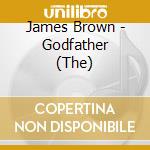 James Brown - Godfather (The) cd musicale di James Brown