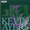Kevin Ayers - Too Old To Die Young (2 Cd) cd
