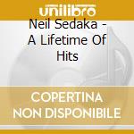 Neil Sedaka - A Lifetime Of Hits cd
