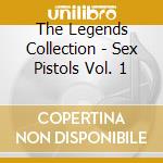 The Legends Collection - Sex Pistols Vol. 1 cd