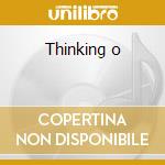 Thinking o cd