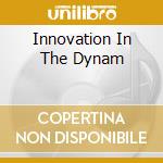 Innovation In The Dynam cd musicale di UNIVERSAL INDICATOR