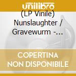 (LP Vinile) Nunslaughter / Gravewurm - Split (7