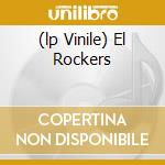 (lp Vinile) El Rockers cd