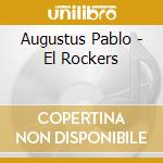 Augustus Pablo - El Rockers cd