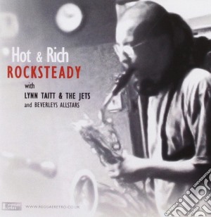 Hot And Rich - Rocksteady cd musicale di Hot And Rich