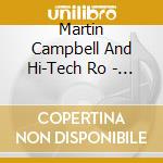Martin Campbell And Hi-Tech Ro - Rootsman cd musicale di Martin Campbell And Hi