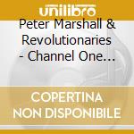 Peter Marshall & Revolutionaries - Channel One Revisited cd