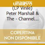 (LP Vinile) Peter Marshall & The - Channel One Revisited vinile