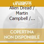 Alien Dread / Martin Campbell / Hi-Tech Roots Dynamics - Best Of - In Dub. 2018 Re-Mixes cd musicale di Alien Dread / Martin Campbell / Hi