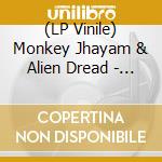 (LP Vinile) Monkey Jhayam & Alien Dread - Is It Because Im Black/ Bla lp vinile
