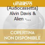 (Audiocassetta) Alvin Davis & Alien - Dreadland cd musicale