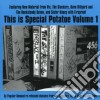 This Is A Special Potatoe Volume 1 / Various cd
