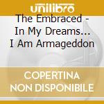The Embraced - In My Dreams... I Am Armageddon cd