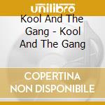 Kool And The Gang - Kool And The Gang cd
