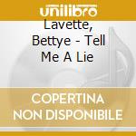 Lavette, Bettye - Tell Me A Lie cd