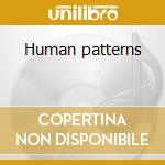 Human patterns cd