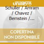 Schuller / Amram / Chavez / Bernstein / Myers - Principal Horn cd