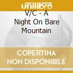 V/C - A Night On Bare Mountain cd