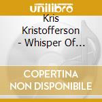 Kris Kristofferson - Whisper Of The Raindrops (Live Los Angeles '71) cd