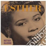 Little Esther - Better Beware cd