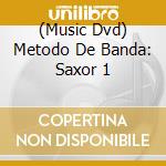 (Music Dvd) Metodo De Banda: Saxor 1 cd