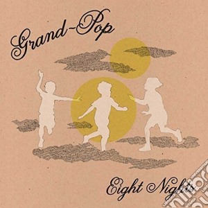 (LP Vinile) Grand Pop - Eight Nights lp vinile di Grand Pop