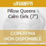 Pillow Queens - Calm Girls (7