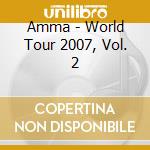 Amma - World Tour 2007, Vol. 2 cd