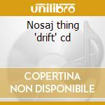 Nosaj thing 'drift' cd cd