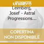 Leimberg, Josef - Astral Progressions (2 Lp) cd
